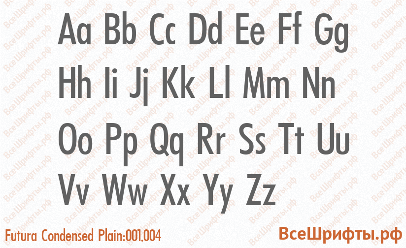 Шрифт Futura Condensed Plain:001.004 с латинскими буквами Шрифт Futura Condensed Plain:001.004 с латинскими буквами