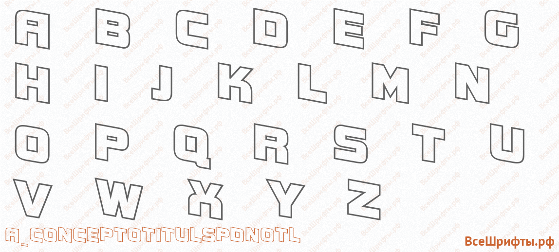 Шрифт a_ConceptoTitulSpDnOtl с латинскими буквами Шрифт a_ConceptoTitulSpDnOtl с латинскими буквами
