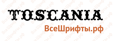 Шрифт Toscania