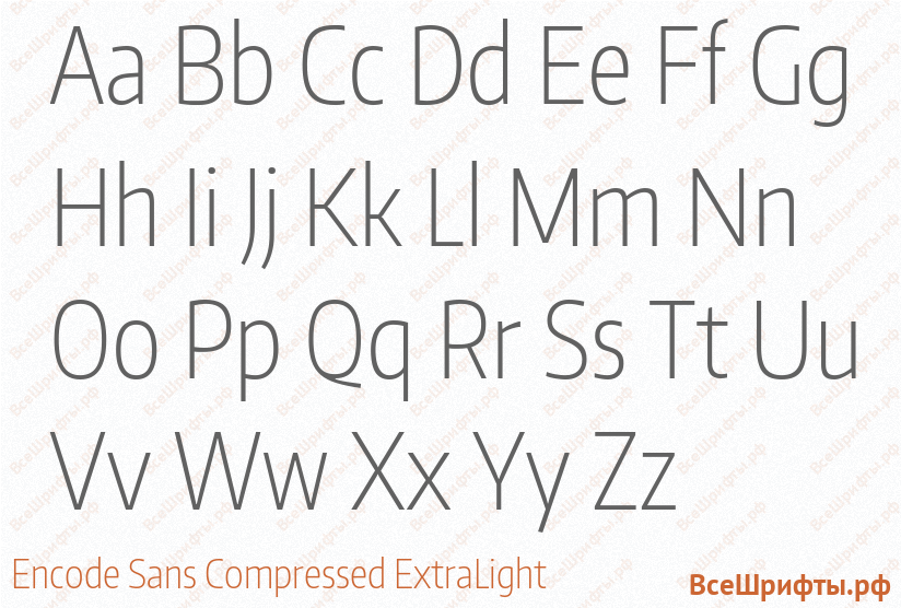 Шрифт Encode Sans Compressed ExtraLight с латинскими буквами Шрифт Encode Sans Compressed ExtraLight с латинскими буквами