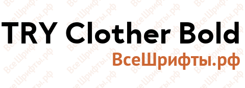 Шрифт TRY Clother Bold